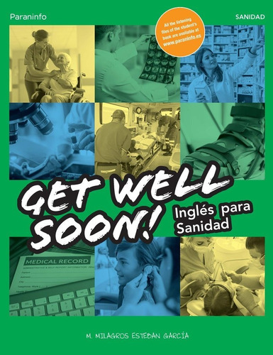Get Well Soon! Inglãâ©s Para Sanidad, De Esteban García, María De Los Milagros. Editorial Ediciones Paraninfo, S.a, Tapa Blanda En Español