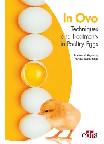 In Ovo Techniques And Treatments In Poultry Eggs, De Alagawany, Mahmoud. Editorial Edra, Tapa Dura En Inglés