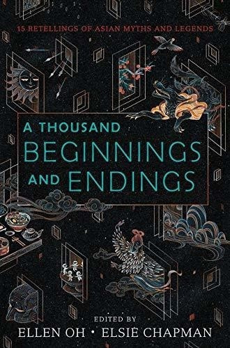 A Thousand Beginnings And Endings - Oh, Ellen, De Oh, Ellen. Editorial Greenwillow Books En Inglés