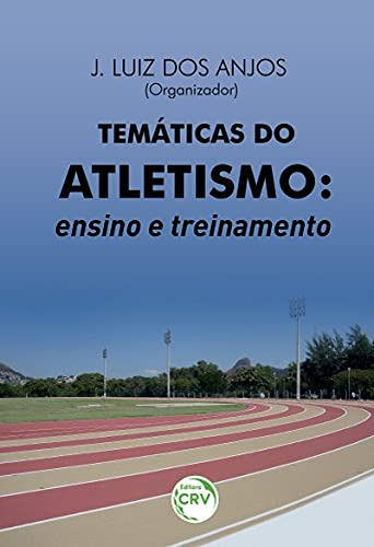 Libro Temáticas Do Atletismo Ensino E Treinamento De José Lu