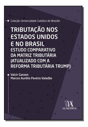 Libro Tributacao Nos Estados Unidos E Brasil 01ed 20 De Gass