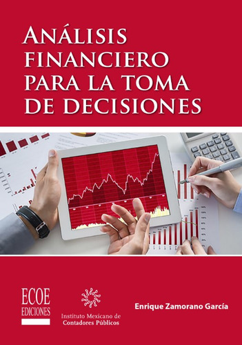 Análisis Financiero Para La Toma De Decisiones