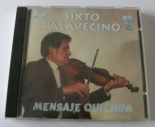 Sixto Palavecino - Mensaje Quichua - Cd