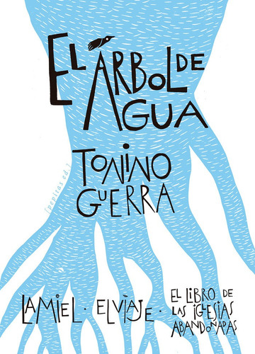 El Arbol Del Agua, De Guerra, Tonino. Editorial Pepitas De Calabaza, Tapa Blanda En Español