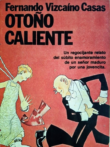 Otoño Caliente - Fernando Vizcaíno Casas