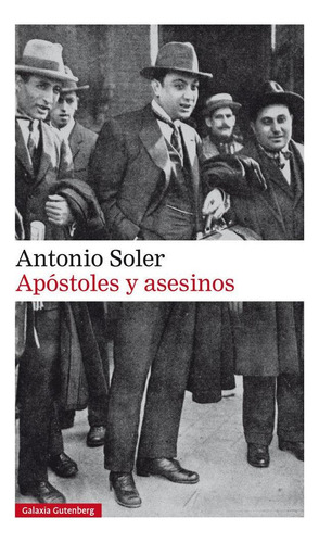 Libro: Apóstoles Y Asesinos- Rústica. Soler, Antonio. Galaxi