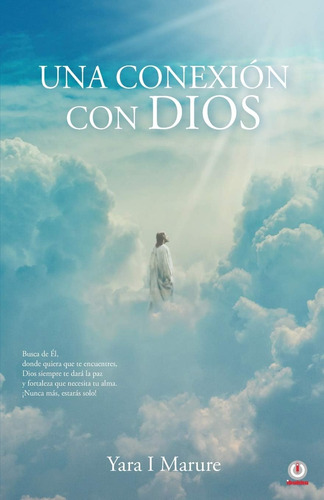 Libro Una Conexión Con Dios (spanish Edition)