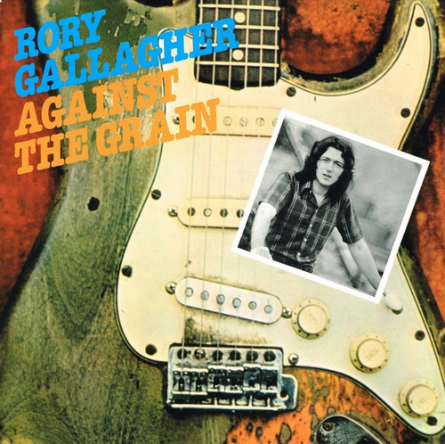 Rory Gallagher  Against The Grain Vinilo