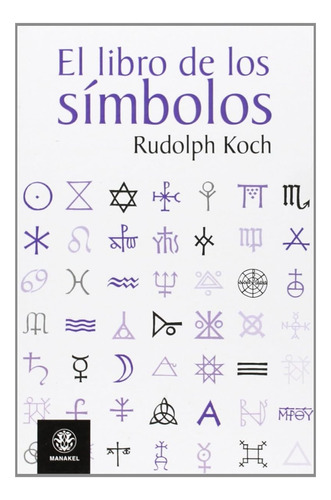 El Libro De Los Símbolos / Rudolf Koch