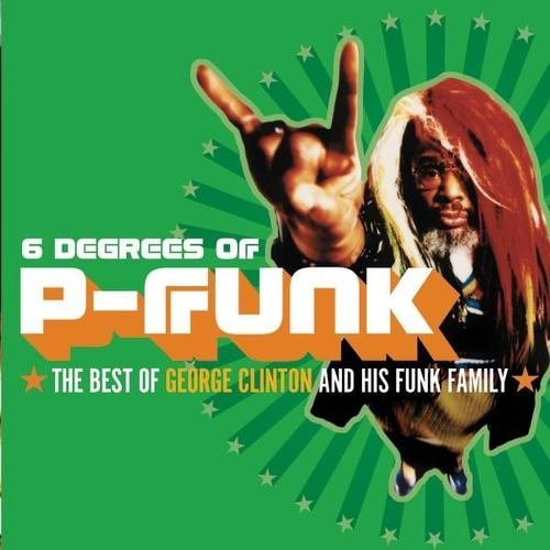 Imagen 1 de 1 de George Clinton 6 Degrees Of P-funk Cd Nuevo Abierto