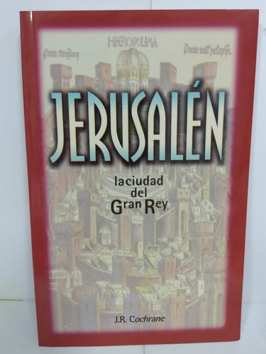 Jerusalen La Ciudad Del Gran Rey