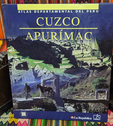 Atlas Departamental Del Perú Cusco Apurímac