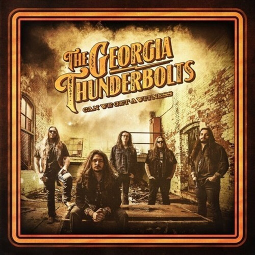 Cd The Georgia Thunderbolts Can We Get A Witness