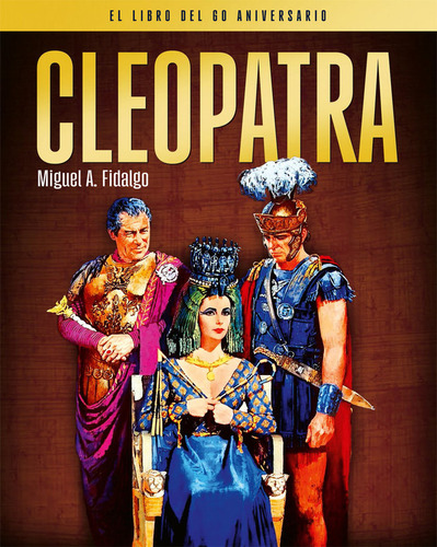 Libro Cleopatra. El Libro Del 60 Aniversario - Fidalgo, M...