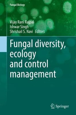 Libro Fungal Diversity, Ecology And Control Management - ...