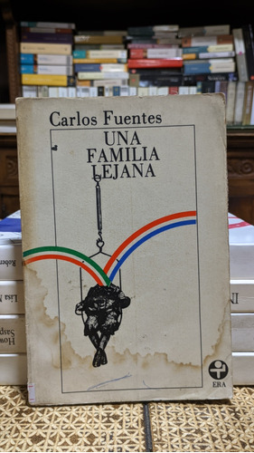 Una Familia Lejana / Carlos Fuentes 