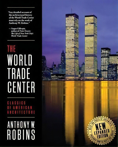 The World Trade Center (classics Of American Architecture), De Anthony W Robins. Editorial Thompson & Columbus, Inc., Tapa Blanda En Inglés