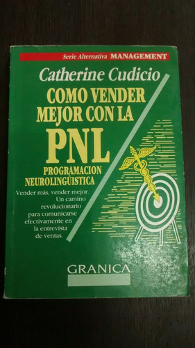 Como Vender Mejor Con La Pnl. C. Cudicio