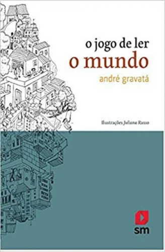 O Jogo De Ler O Mundo, De Gravata, Andre. Editora Sm Ediçoes, Capa Mole Em Português