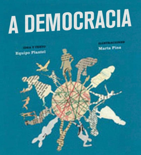 A Democracia Pode Ser Assim: Coleçao Livros Para O Amanha, De Equipo Plantel. Editora Boitatá, Capa Mole, Edição 1ª Edição - 2015 Em Português