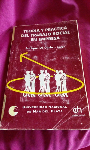 Teoria Y Practica Del Trabajo Social En Empresa - Di Carlo