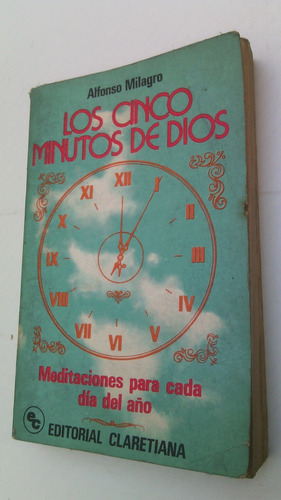 Los Cinco Minutos De Dios Meditaciones Para Cada Dia Del Año