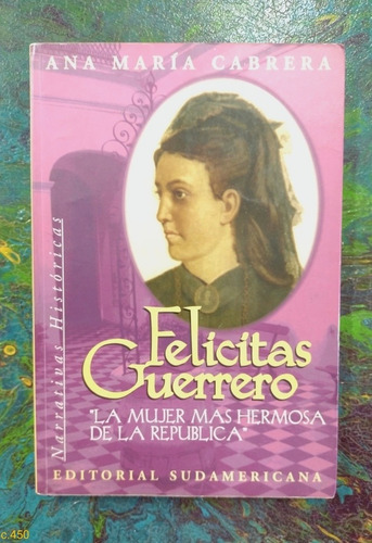 Ana María Cabrera / Felicitas Guerrero Narrativas Históricas