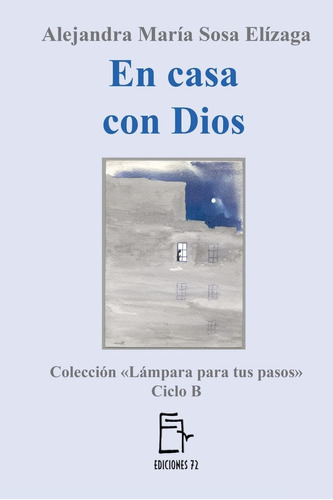 Libro En Casa Con Dios (lámpara Tus Pasos) (spanish Edi