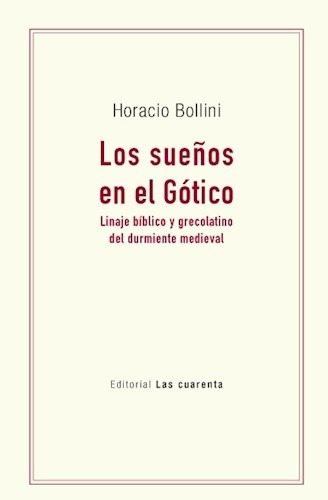 Los Sueños En El Gotico - Bollini Horacio (libro)