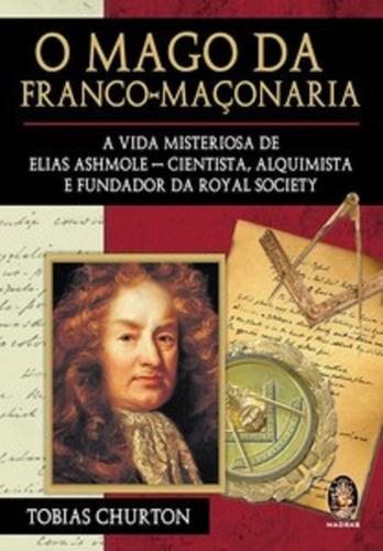 Mago Da Franco Maconaria O De Tobias Churton Editora Madras Capa Mole Em Português 2021