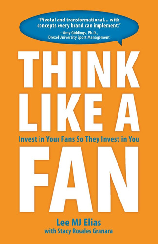 Libro: Think Like A Fan: Invest In Your Fans They Invest In