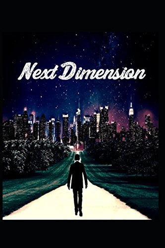 Next Dimension:  El Sueño De Toda Persona Es Ser Feliz 