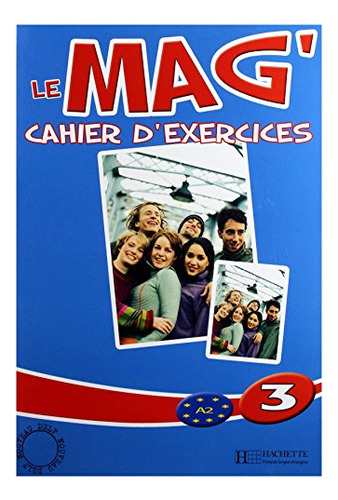Le Mag3 A2 - Cahier Dexercices - Gallon Fabienne