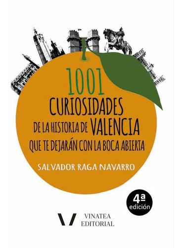 1001 Curiosidades De La Historia De Valencia - Salvador R...