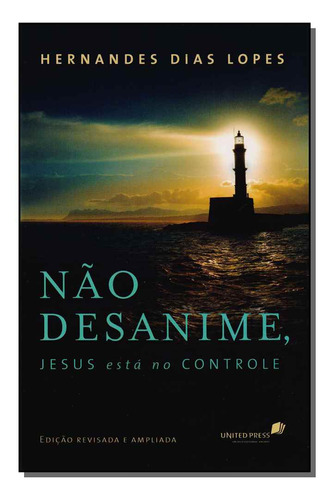 Libro Nao Desanime Jesus Esta No Controle De Lopes Hernandes