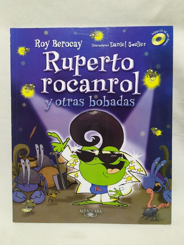 Ruperto Rocanrol Y Otras Bobadas - Roy Berocay
