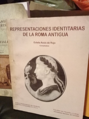 Representaciones Identitarias De La Roma Antigua. Estela Ass