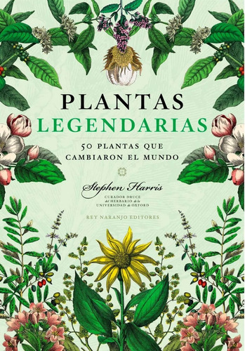 Plantas Legendarias - Stephen Harris