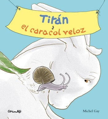 Titán Y El Caracol Veloz - Michel Gay