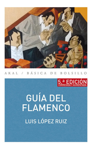 Libro Guia Del Flamenco 5âºed Corregida Y Aumentada