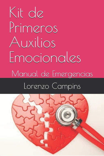 Libro: Kit De Primeros Auxilios Emocionales: Manual De