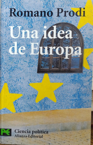 Una Idea De Europa - Romano Prodi