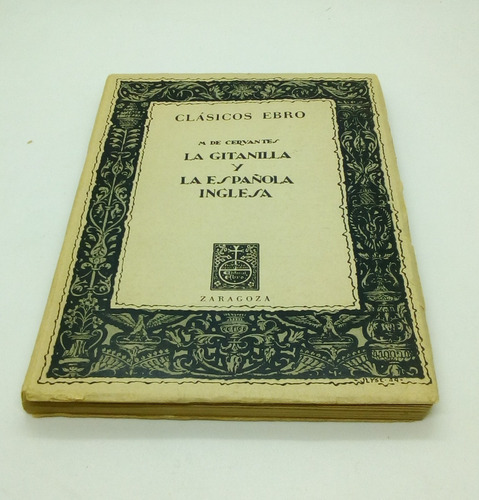 La Gitanilla Y La Española Inglesa.     Cervantes, Miguel De