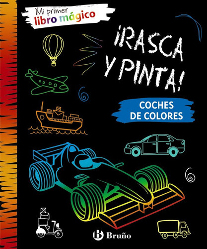 Mi Primer Libro Magico. Coches De Colores, De Varios Autores, Varios Autores. Editorial Bruño En Español