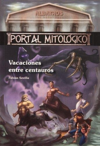 Vacaciones Entre Centauros - Portal Mitologico