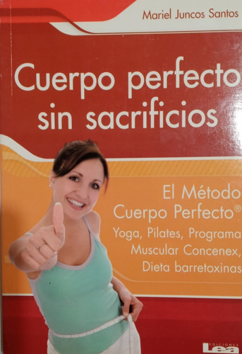 Libro Cuerpo Perfecto Sin Sacrificios Mariel Juncos Santos