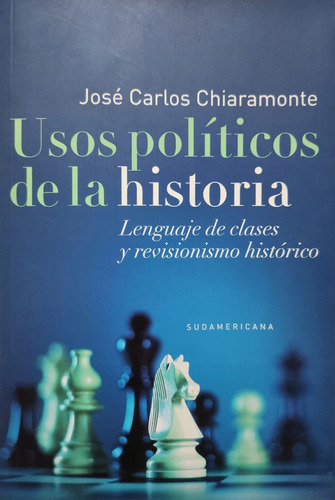 Usos Políticos De La Historia José Carlos Chiaramonte