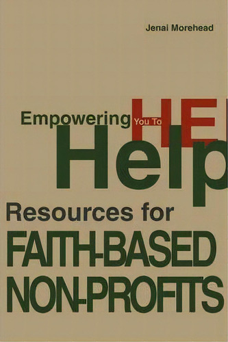 Empowering You To Help, De Jenai A Morehead. Editorial Iuniverse, Tapa Blanda En Inglés