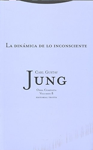 Dinamica De Lo Inconsciente Vol 8 Rtca - Jung,carl Gustav