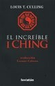 Increible I Ching, El - Louis T. Culling